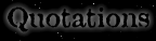 Quotations